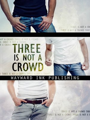 cover image of Three Is Not a Crowd
